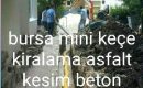 Beton kesim bursa asfalt kesim kırım yıkım mini kepçe kiralama 05397615232